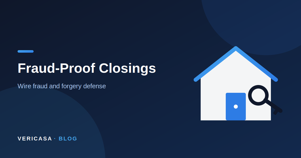Fraud-Proofing Real Estate Closings: Wire Fraud & Forgery